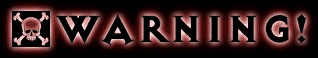 warning.gif (6501 bytes)